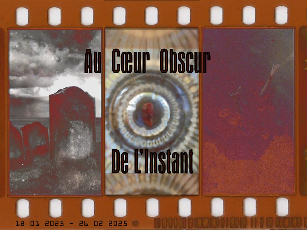 Au Cœur Obscur de l'Instant